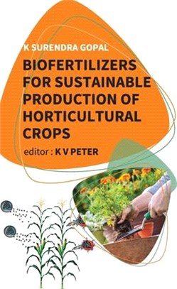 Biofertilizers For Sustainable Production Of Horticultural Crops