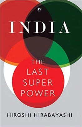 INDIA：THE LAST SUPERPOWER