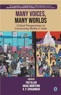 Many Voices, Many Worlds:Critical Perspectives on Community Media in India