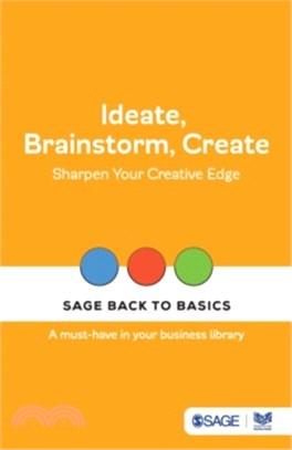 Ideate, Brainstorm, Create:Sharpen Your Creative Edge