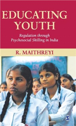 Educating Youth:Regulation through Psychosocial Skilling in India
