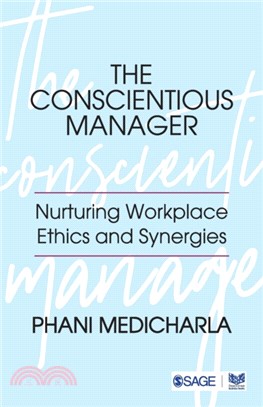 The Conscientious Manager:Nurturing Workplace Ethics and Synergies