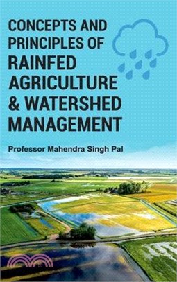 Concepts and Principles of Rainfed Agriculture & Watershed Management