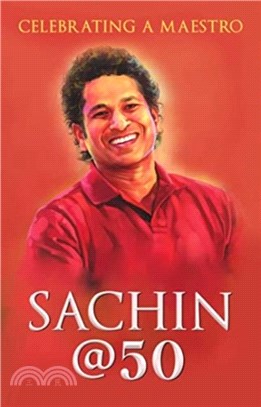 Sachin @ 50：Celebrating a Maestro