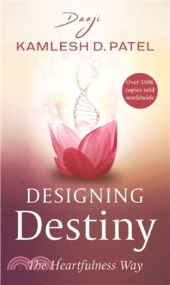 Designing Destiny：The Heartfulness Way