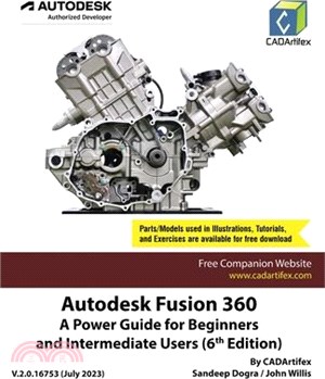 Autodesk Fusion 360: A Power Guide for Beginners and Intermediate Users (6th Edition)