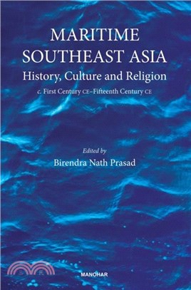 Maritime Southeast Asia：History, Culture and Religion