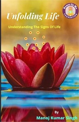 Unfolding Life: Understanding The Signs Of Life