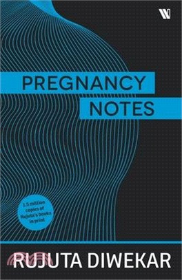 Pregnancy Notes: Before; During & After