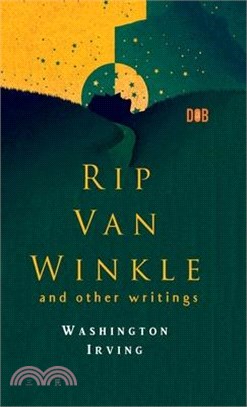 RIP VAN WINKLE And Other Writings