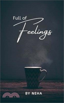 Full of Feelings