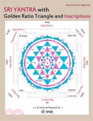 Sri Yantra with Golden Ratio Triangle and Inscriptions