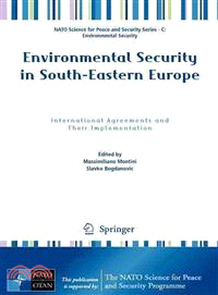 Environmental Security in South-Eastern Europe ─ International Agreements and Their Implementation