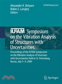 Iutam Symposium on the Vibration Analysis of Structures With Uncertainties