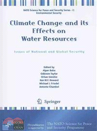 Climate Change and Its Effects on Water Resources ― Issues of National and Global Security