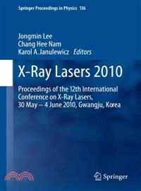 X-Ray Lasers 2010 ─ Proceedings of the 12th International Conference on X-Ray Lasers, 30 May-4 June 2010, Gwangju, Korea