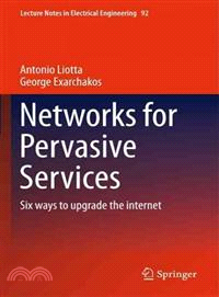 Networks for Pervasive Services