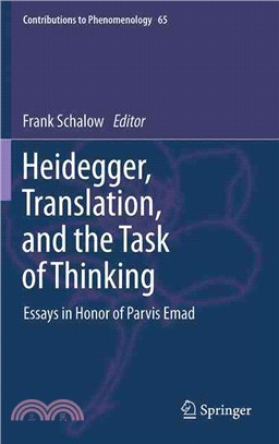 Heidegger, Translation, and the Task of Thinking ― Essays in Honor of Parvis Emad