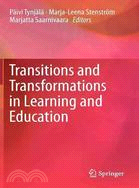 Transitions and Transformations in Learning and Education