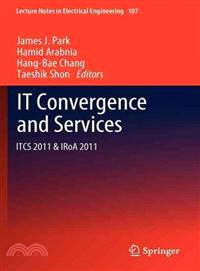 IT Convergence and Services ─ ITCS 2011 & IRoA 2011