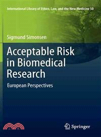 Acceptable Risk in Biomedical Research—European Perspectives