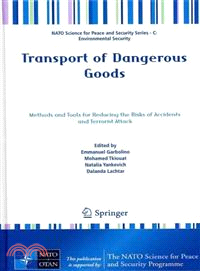 Transport of Dangerous Goods—Methods and Tools for Reducing the Risks of Accidents and Terrorist Attack