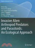 Invasive Alien Arthropod Predators and Parasitoids—An Ecological Approach