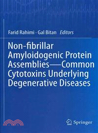 Non-Fibrillar Amyloidogenic Protein Assemblies - Common Cytotoxins Underlying Degenerative Diseases