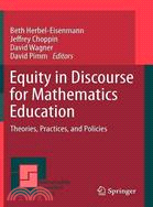 Equity in Discourse for Mathematics Education—Theories, Practices, and Policies