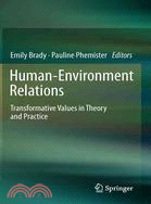 Human-Environment Relations — Transformative Values in Theory and Practice