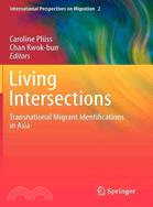 Living Intersections ― Transnational Migrant Identifications in Asia