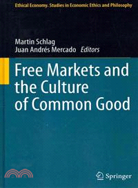 Free Markets and the Culture of Common Good