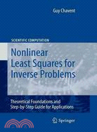 Nonlinear Least Squares for Inverse Problems ― Theoretical Foundations and Step-by-step Guide for Applications