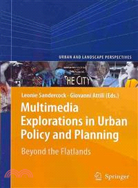 Multimedia Explorations in Urban Policy and Planning ― Beyond the Flatlands