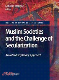 Muslim Societies and the Challenge of Secularization ― An Interdisciplinary Approach