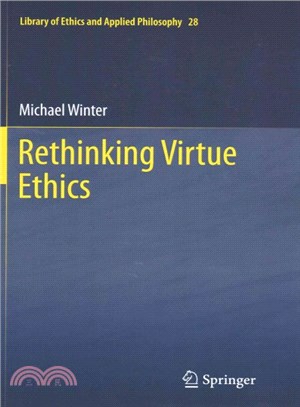 Rethinking Virtue Ethics