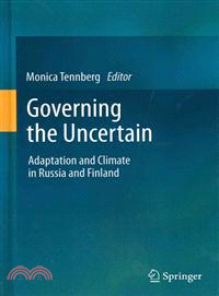 Governing the Uncertain ─ Adaptation and Climate in Russia and Finland