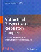 A Structural Perspective on Respiratory Complex I—Structure and Function of NADH:ubiquinone oxidoreductase