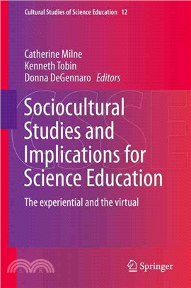 Sociocultural Studies and Implications for Science Education ― The Experiential and the Virtual