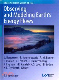 Observing and Modeling Earth's Energy Flows