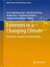 Extremes in a Changing Climate—Detection, Analysis and Uncertainty