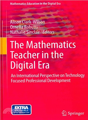 The Mathematics Teacher in the Digital Era ― An International Perspective on Technology Focused Professional Development