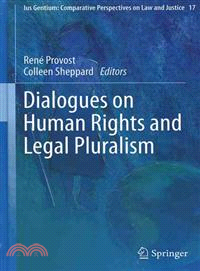 Dialogues on Human Rights and Legal Pluralism