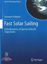 Fast Solar Sailing ─ Astrodynamics of Special Sailcraft Trajectories