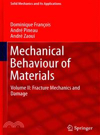 Mechanical Behaviour of Materials—Fracture Mechanics and Damage