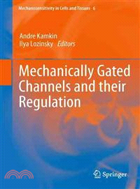 Mechanically Gated Channels and Their Regulation