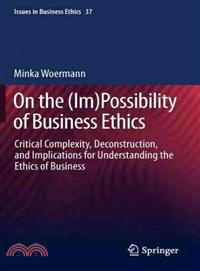 On the (Im)possibility of Business Ethics