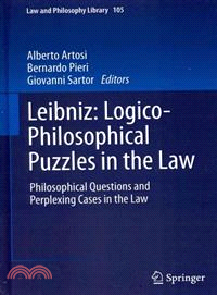 Leibniz—Logico-Philosophical Puzzlesin the Law