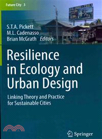 Resilience in Ecology and Urban Design ─ Linking Theory and Practice for Sustainable Cities