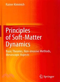 Principles of Soft-Matter Dynamics—Basic Theories, Non-invasive Methods, Mesoscopic Aspects